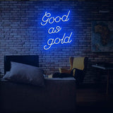 Good as Gold Neon Sign - Neon87