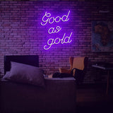 Good as Gold Neon Sign - Neon87