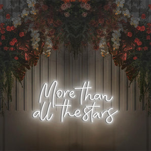 More than all stars Neon Sign