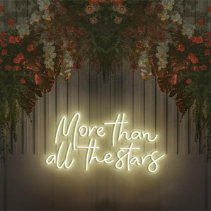 More than all stars Neon Sign